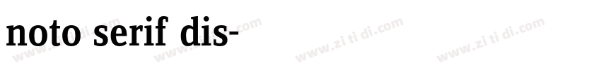 noto serif dis字体转换